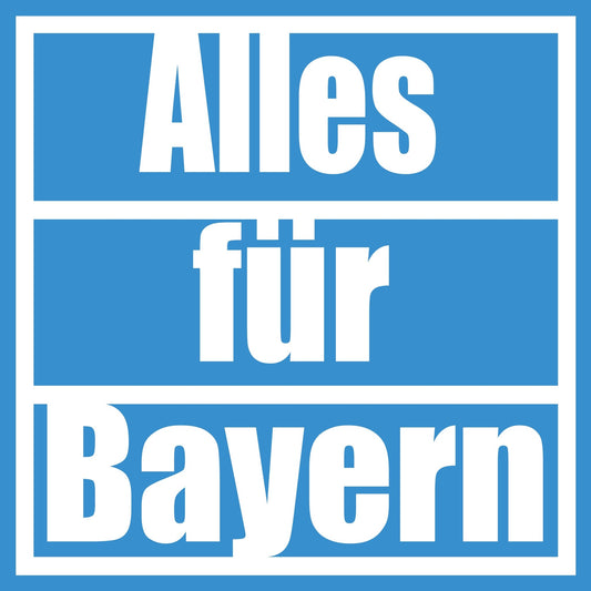 50 Aufkleber „Alles für Bayern“ - Nette Aufkleber