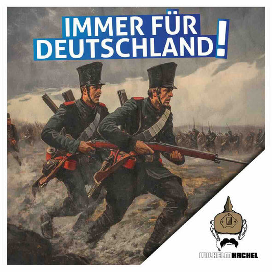 50 Aufkleber „Wilhelm Kachel - Immer für Deutschland!“ - Nette Aufkleber