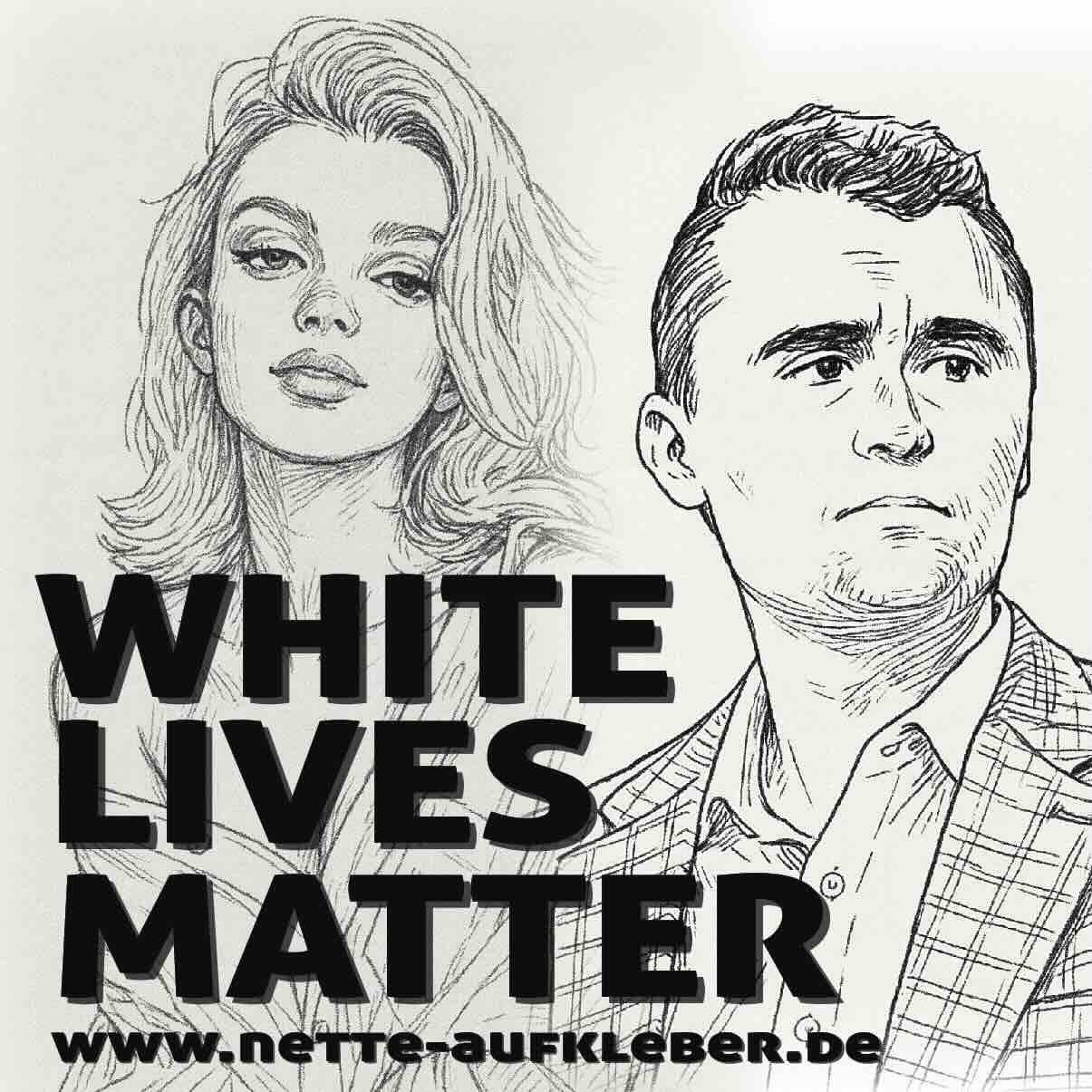 50 Aufkleber „White Lives Matter!“